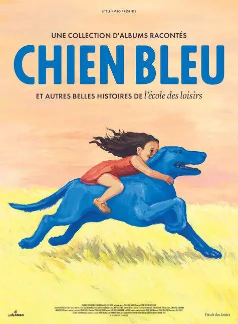 Ciné-Contes: Chien Bleu, et Autres Belles Histoires