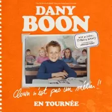 Dany Boon - Clown n'est Pas un Métier !! - Tournée