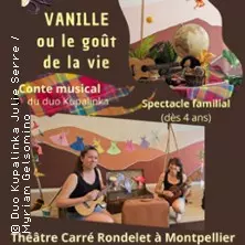 Vanille ou le Goût de la Vie - Carré Rondelet, Montpellier