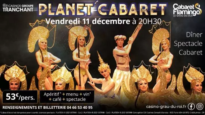 Dîner spectacle : Planet Cabaret - Casino Flamingo