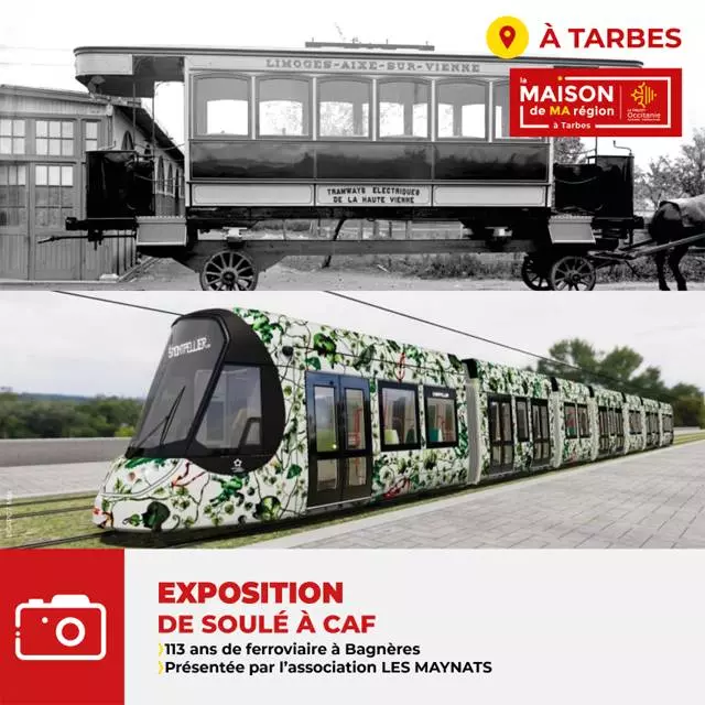 Exposition "De Soulé à CAF, 113 ans de ferroviaire à Bagnères"