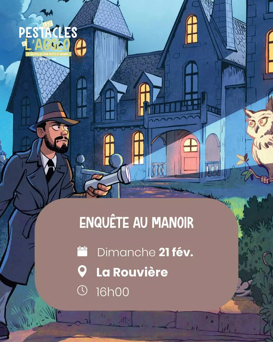 Pestacles de l'Agglo - Comédie magique "Enquête au manoir" à La Rouvière