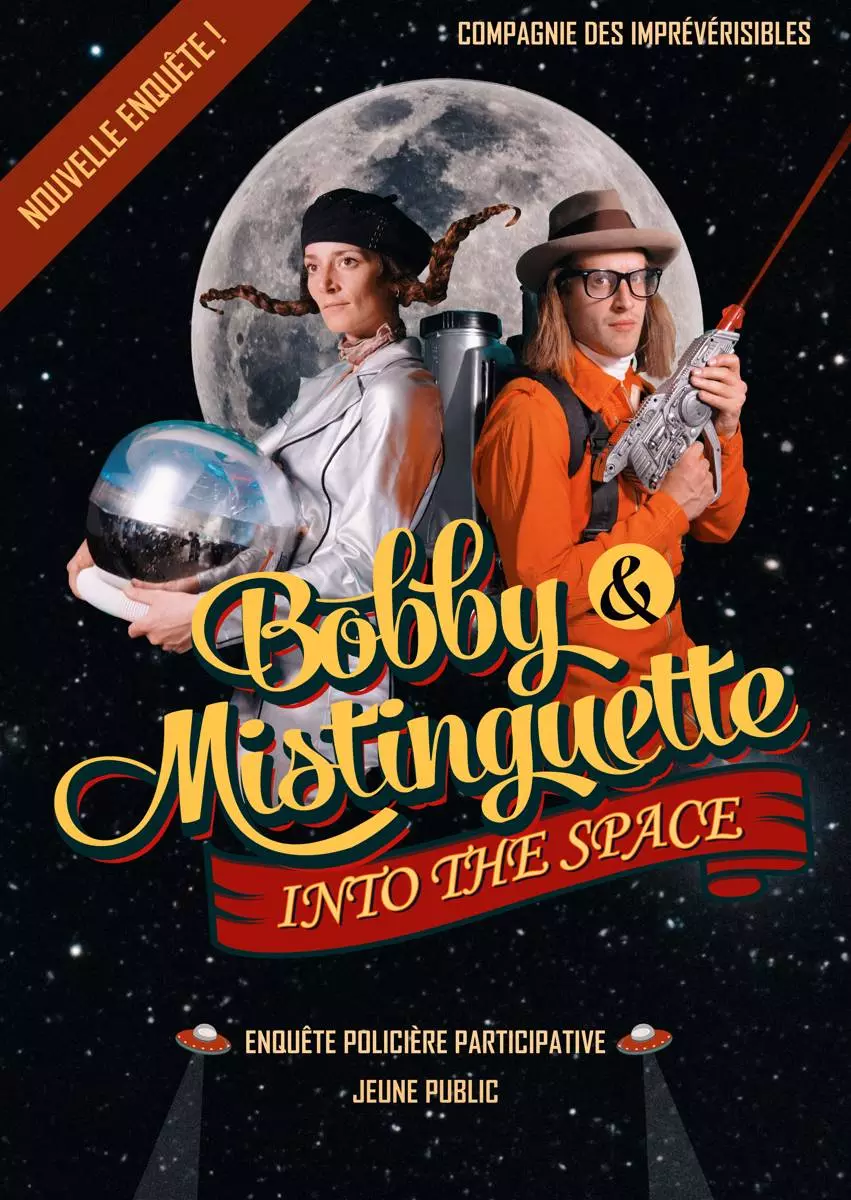 Bobby et Mistinguette Into the Space