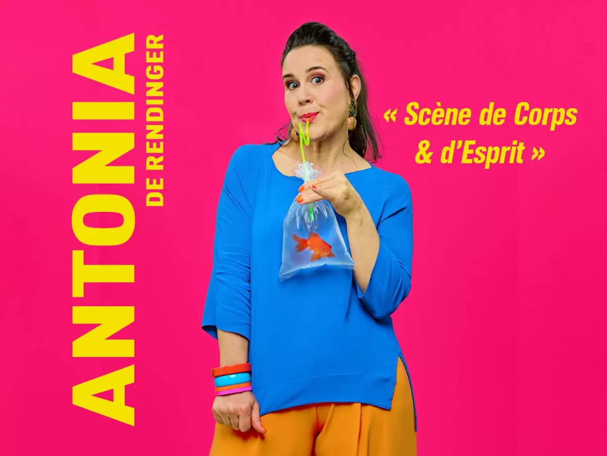 Antonia de Rendinger : Scènes de Corps et d'Esprit