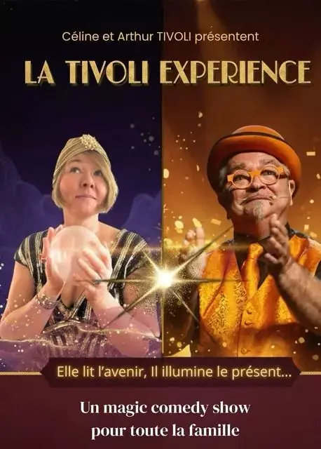 Spectacle de magie - La Tivoli Expérience