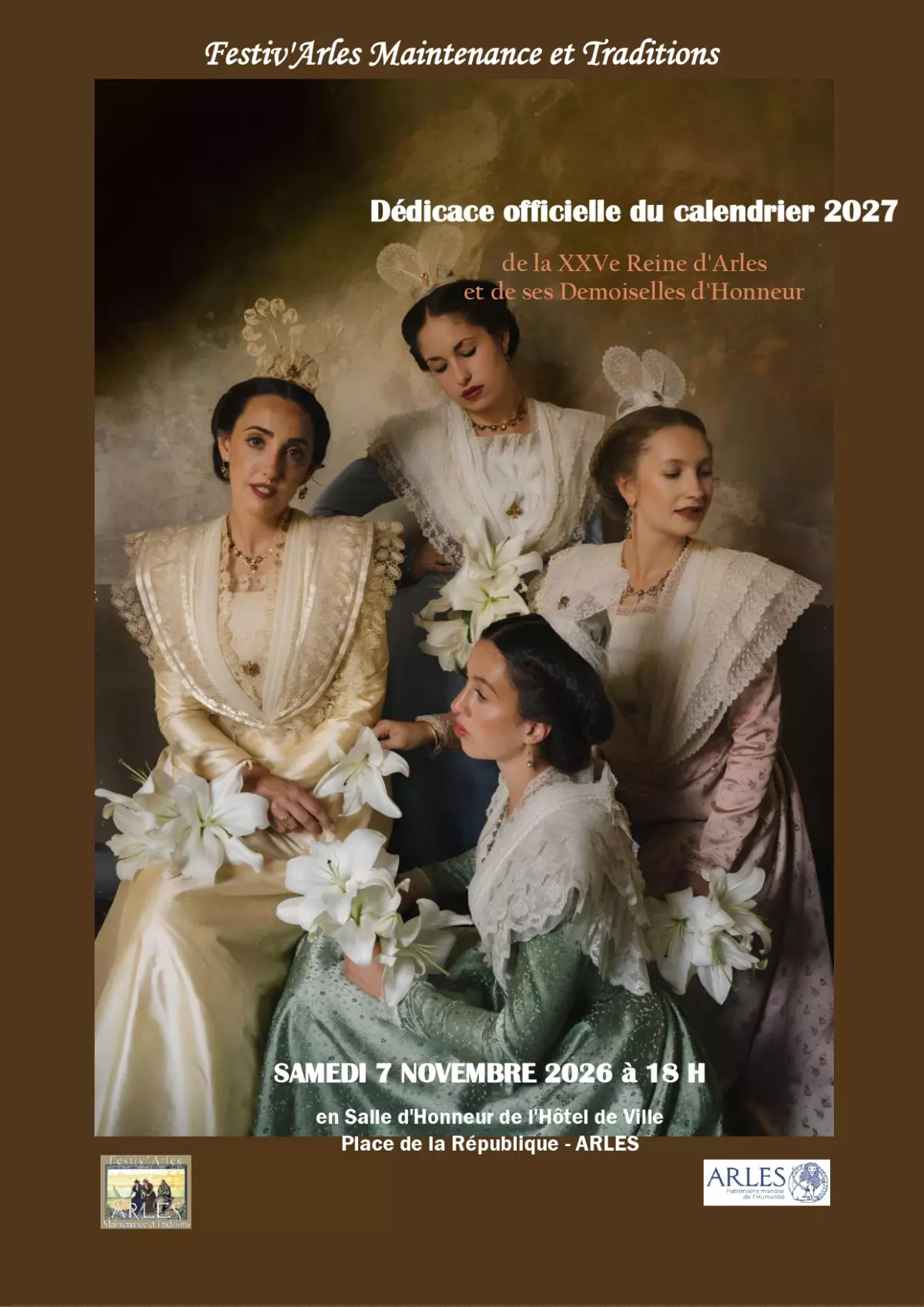 Dédicace officielle du calendrier 2027 de la XXVe Reine d'Arles et de ses demoiselles d'honneur