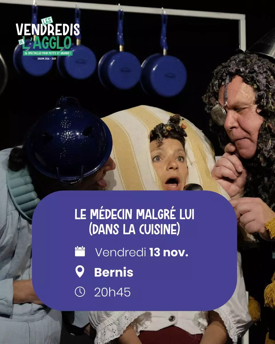 Vendredis de l'Agglo - Théâtre/Classique (revisité) "Le médecin malgré lui (dans la cuisine)" à Bernis
