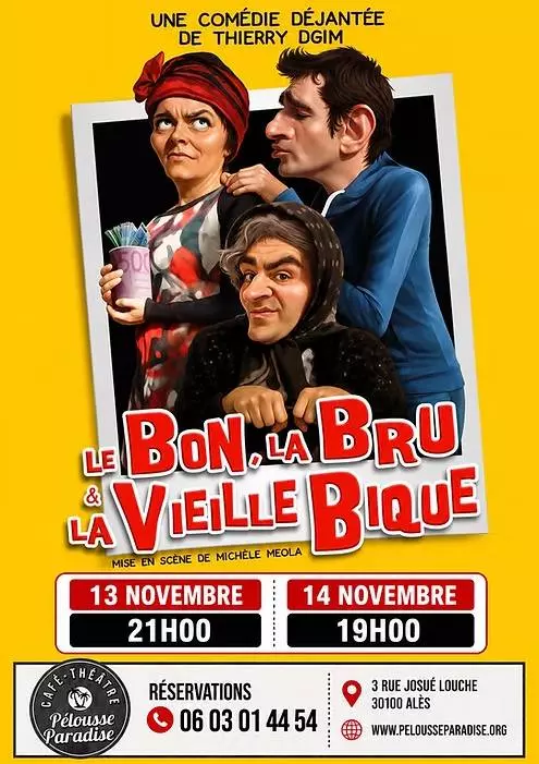 Théâtre - Le bon, la bru et la vieille bique