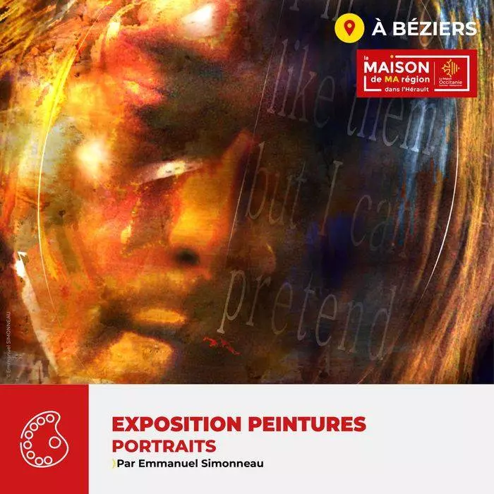 Exposition de peinture numérique "Portraits" par Emmanuel SIMONNEAU à la Maison de Ma Région à Béziers