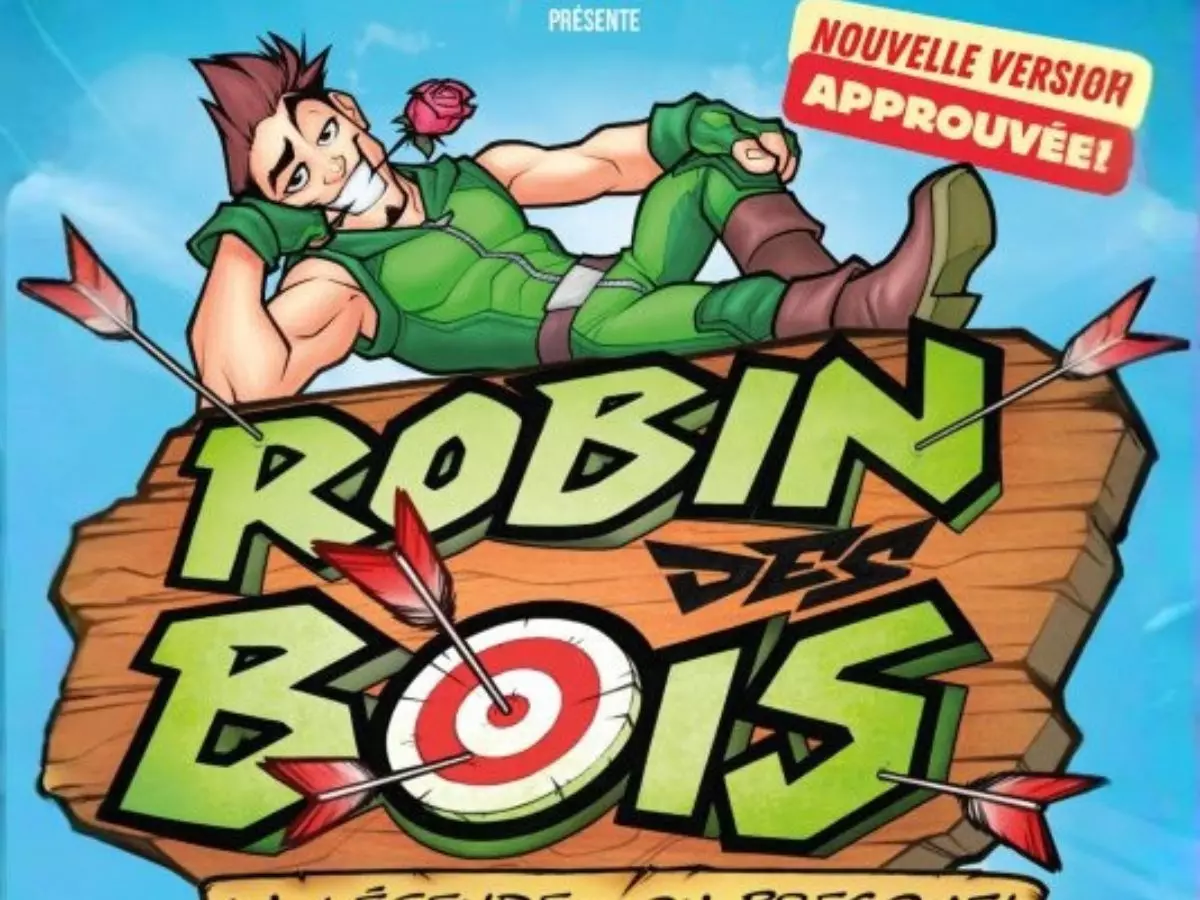 Robin des Bois : La Légende... ou Presque !