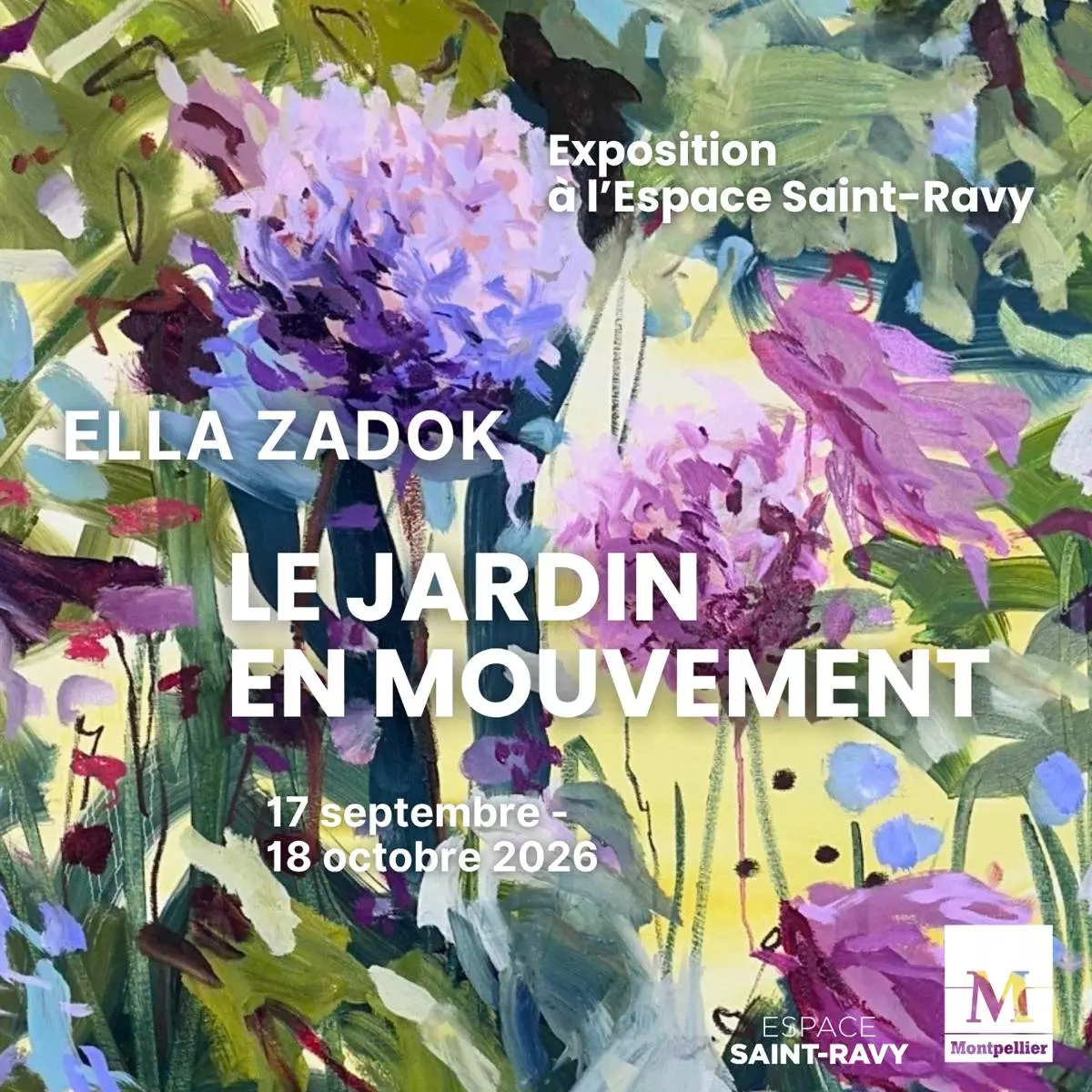 Exposition "Le Jardin en mouvement" d'Ella Zadok