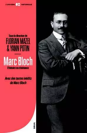 Conférence de Yann Potin "Marc Bloch. L'Histoire en résistance"