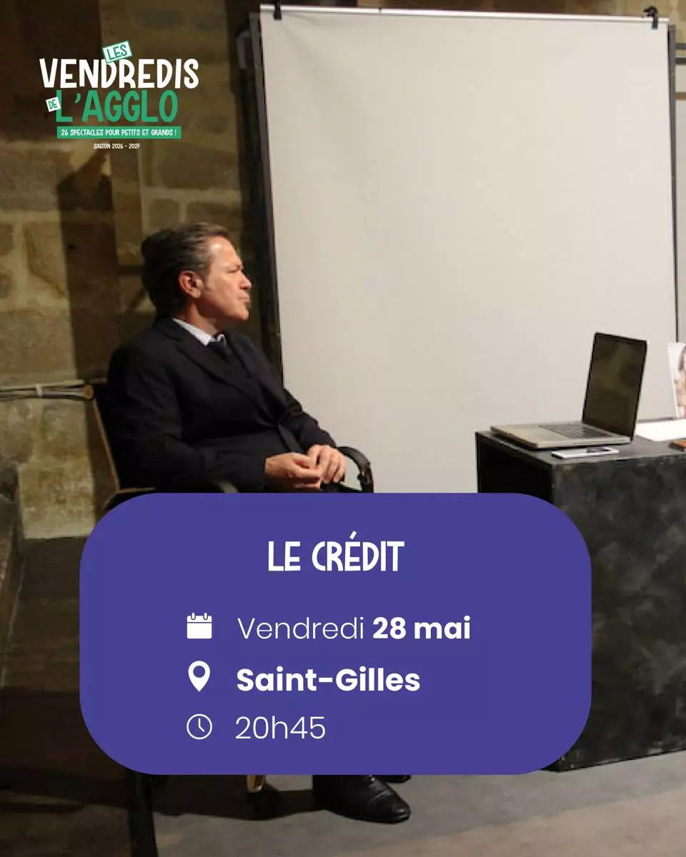 Vendredis de l'Agglo - Théâtre/Comédie "Le crédit" à Saint-Gilles