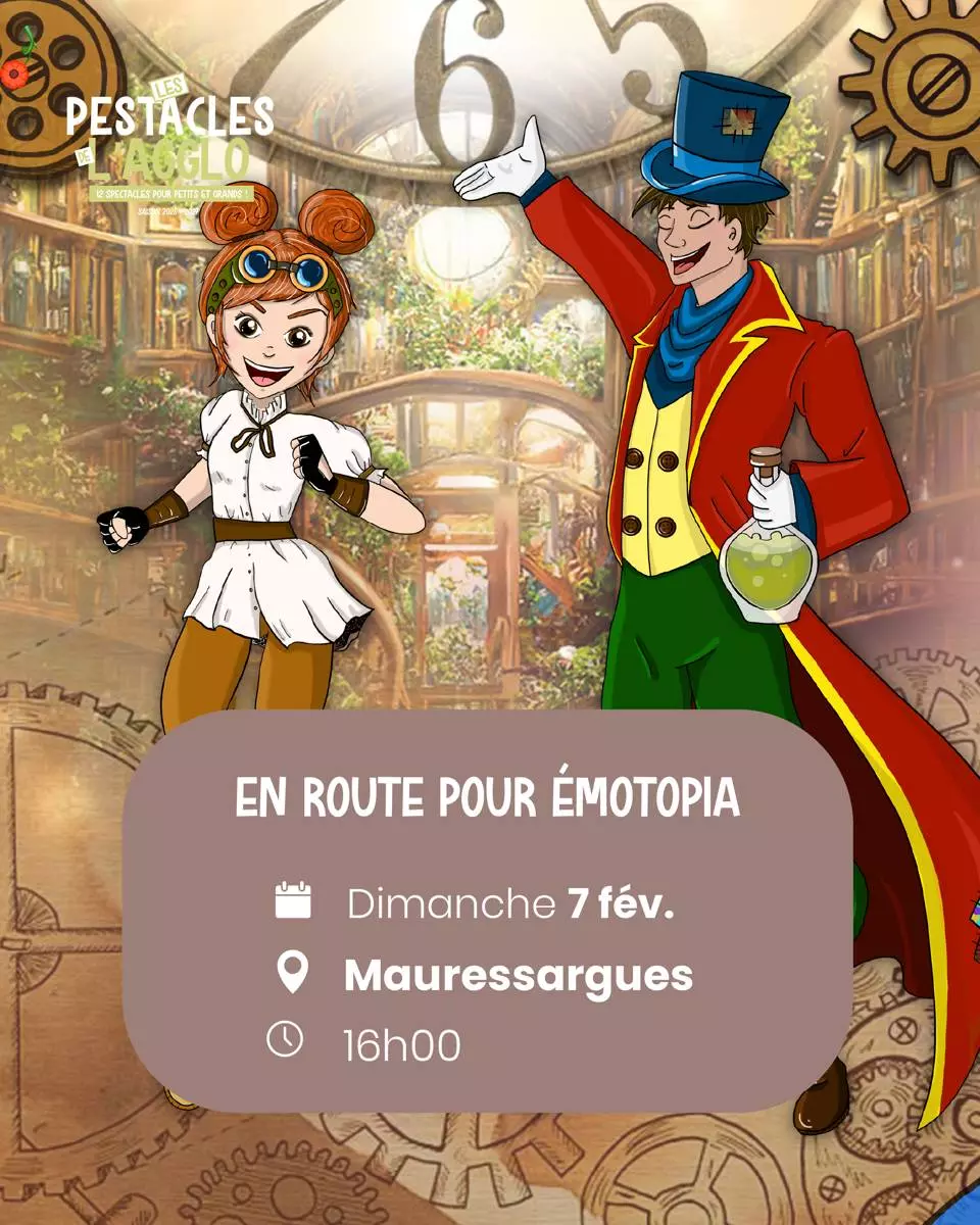 Pestacles de l'Agglo - Comédie/Aventure "En route pour Emotopia" à Caveirac