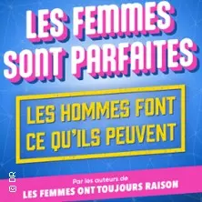 Les Femmes Sont Parfaites, Les Hommes Font ce qu'ils Peuvent - Tournée