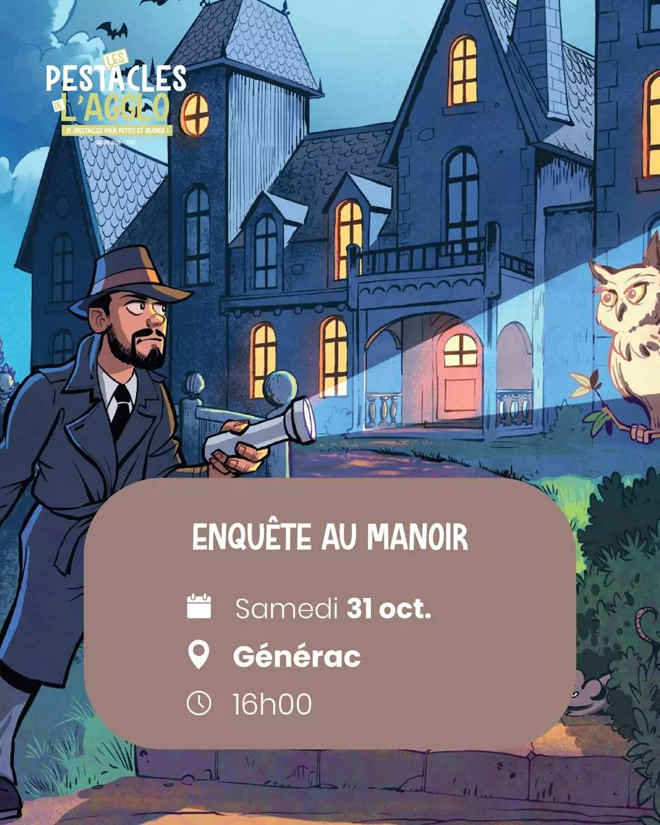 Pestacles de l'Agglo - Comédie magique "Enquête au manoir" à Générac