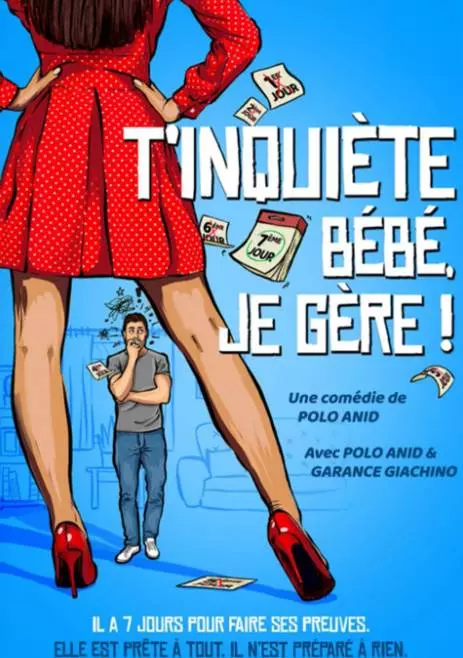 Spectacle - T'inquiète bébé, je gère !