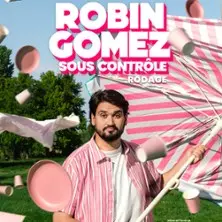 Robin Gomez - Sous Contrôle (Rodage)