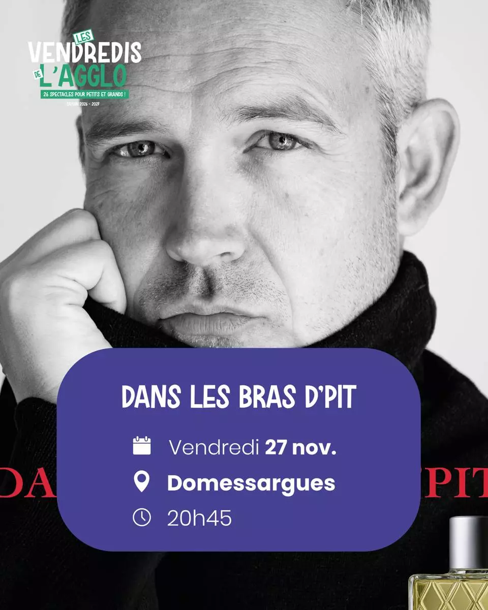 Vendredis de l'Agglo - Théâtre/Humour "Dans les bras d'Pit" à Domessargues