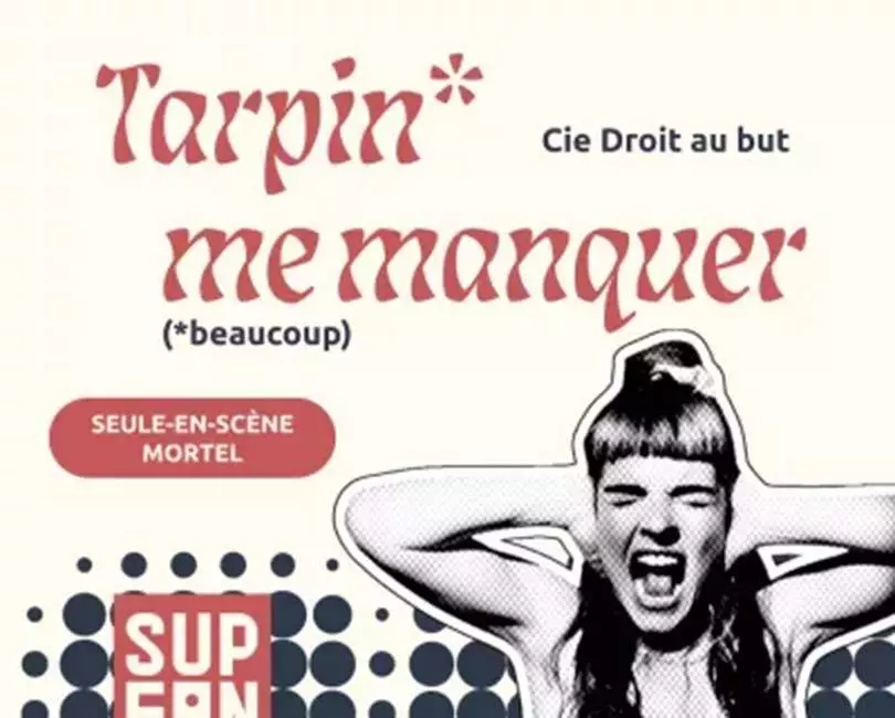 Tarpin Me Manquer
