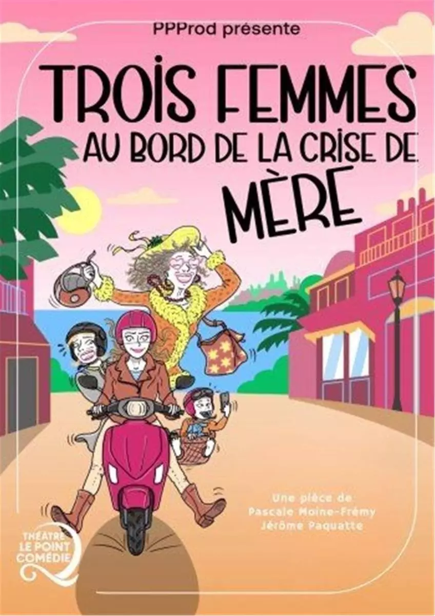 3 Femmes au Bord de la Crise de Mère