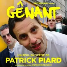 Patrick Piard - Gênant - Tournée
