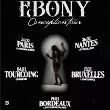 Ebony - Conception Tour