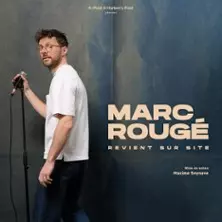 Marc Rougé Revient sur Site - Tournée