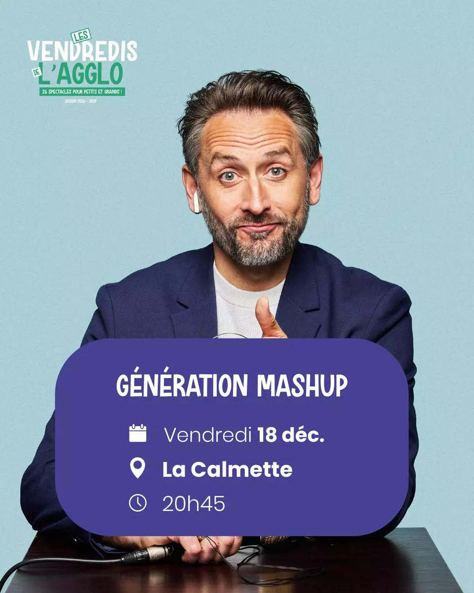 Vendredis de l'Agglo - Spectacle musical "Génération mashup" à La Calmette