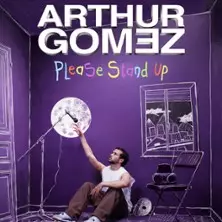 Arthur Gomez - Please Stand Up, Tournée
