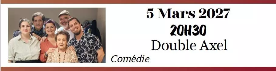 Théâtre - Double axel
