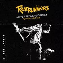 Roadrunners, Tournée