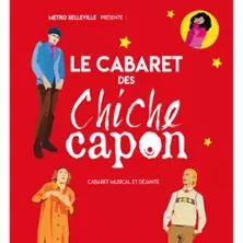 Le Cabaret des Chiche Capon
