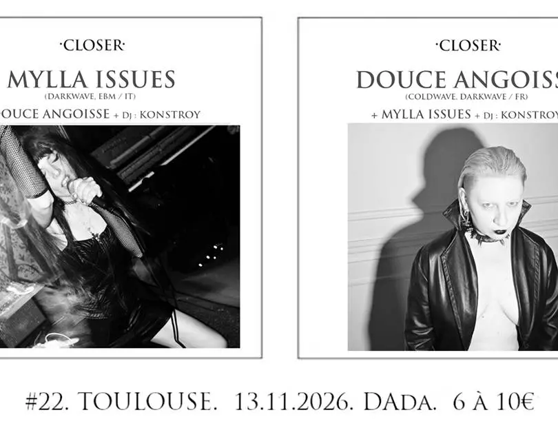 Mylla Issues (Darkwave, Ebm /It) + Douce Angoisse (Darkwave, Ebm /Fr) + Konstroy (DJ Set)