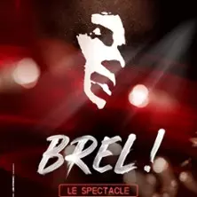 Brel ! Le Spectacle - Tournée