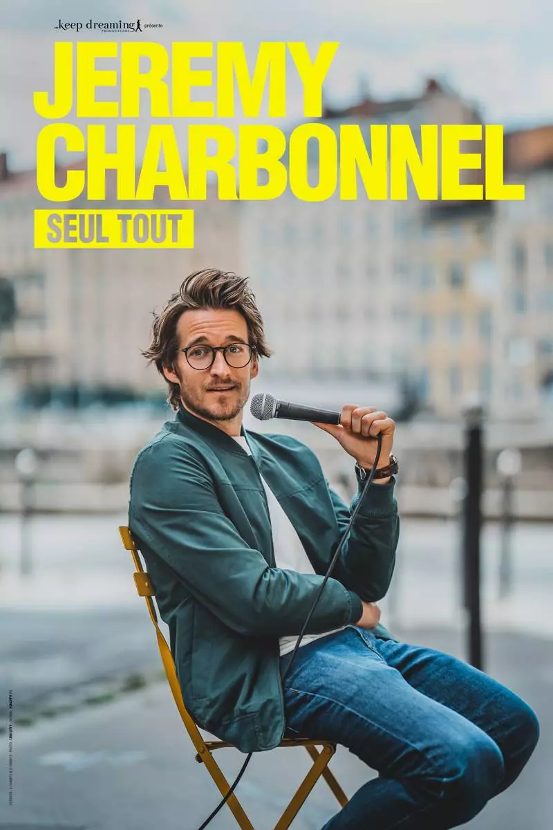 Spectacle humour de Jeremy Charbonnel "Seul Tout"