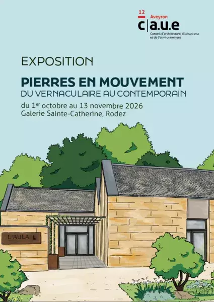 Mois de l'architecture, exposition "Pierres en Mouvement, du vernaculaire au contemporain"