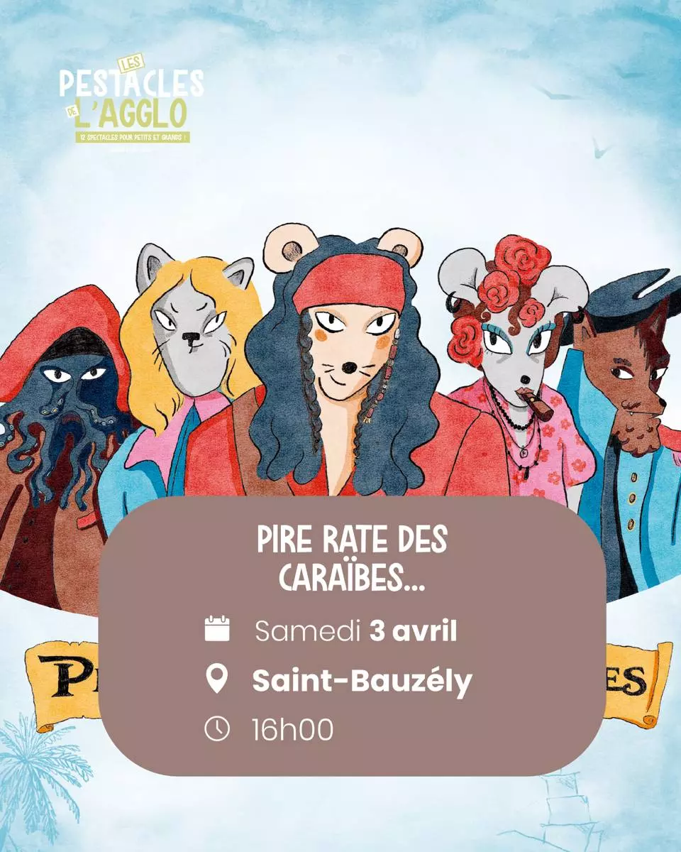 Pestacles de l'Agglo - Théâtre/Comédie "Pire rate des Caraïbes" à Saint-Bauzély