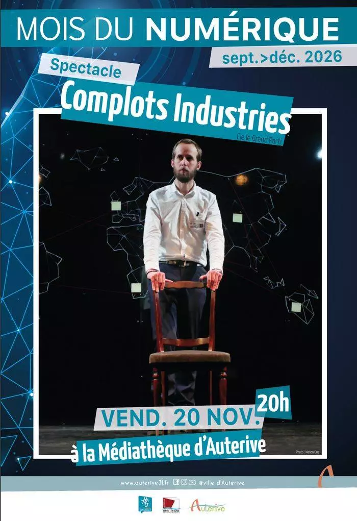 Spectacle "Complots Industries" / Cie Le Grand Parti
