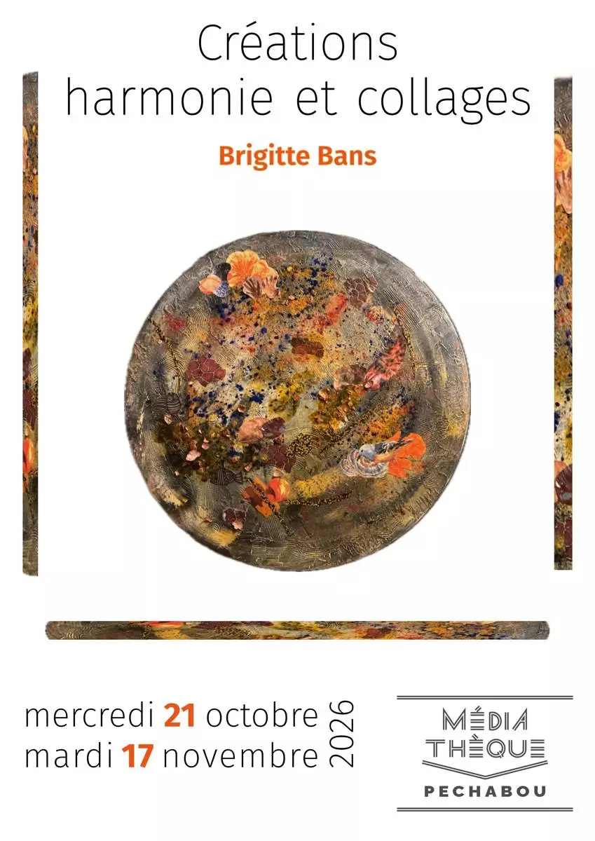 Exposition de Brigitte Bans : Créations Harmonie et Collages