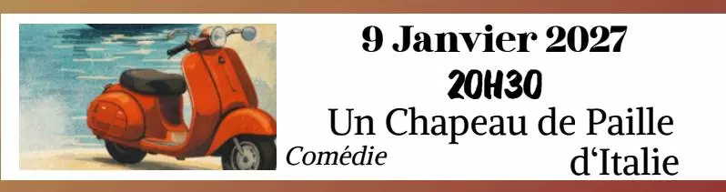 Théâtre - Un chapeau de paille d'Italie