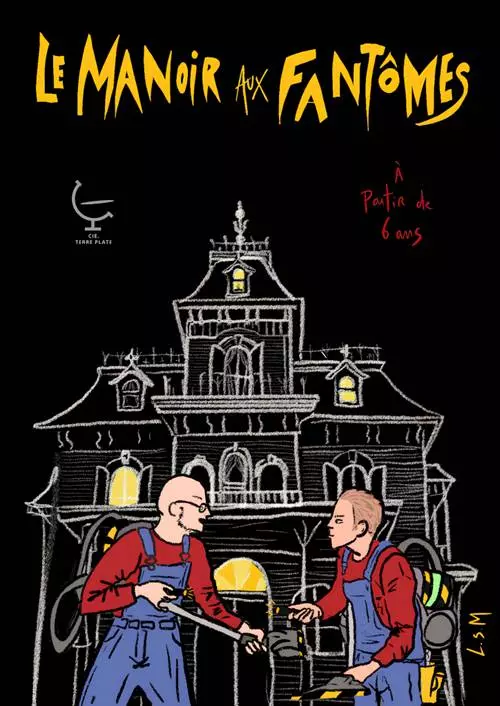 Spectacle Manoir aux Fantômes » dans le Cadre du Firn. avec la Compagnie Terre Plate