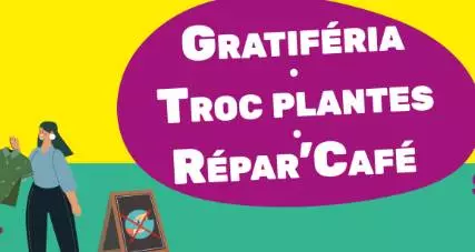 Gratiféria / Troc-plantes / Répar’Café