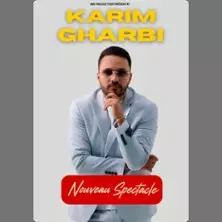 Karim Gharbi - Nouveau Spectacle