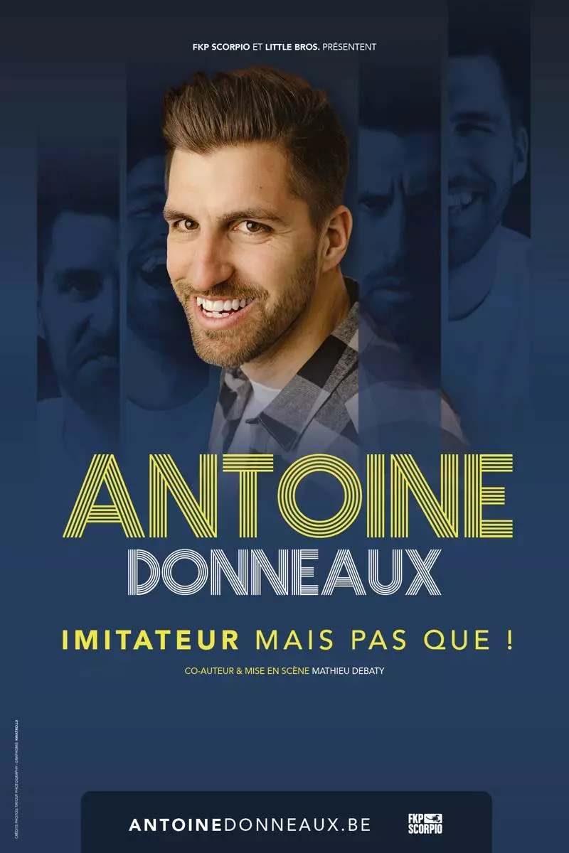 Spectacle humour d'Antoine Donneaux "Imitateur mais pas que !"