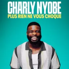 Charly Nyobe - Plus Rien ne Vous Choque - Tournée
