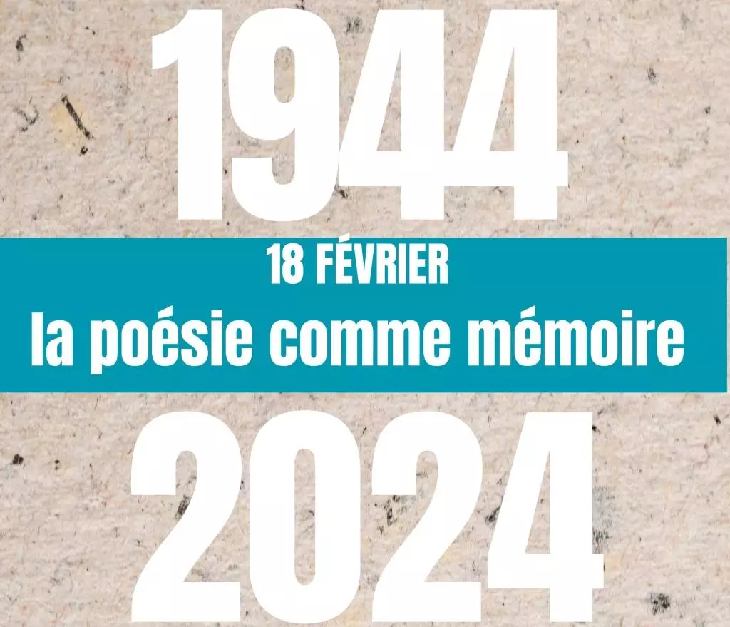 Exposition "18 février - La poésie comme mémoire"