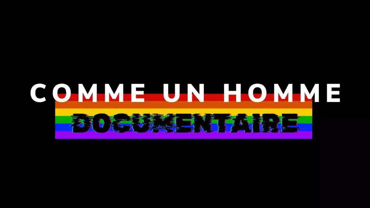 Ciné-débat LGBT : « Comme un homme », être soi au-delà des normes