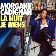 Morgane Cadignan - La Nuit Je Mens - Tournée